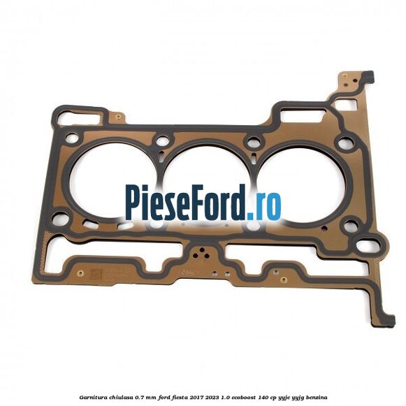 Garnitura, chiulasa 0.7 mm Ford Fiesta 2017-2023 1.0 EcoBoost 140 cp YYJE, YYJG benzina