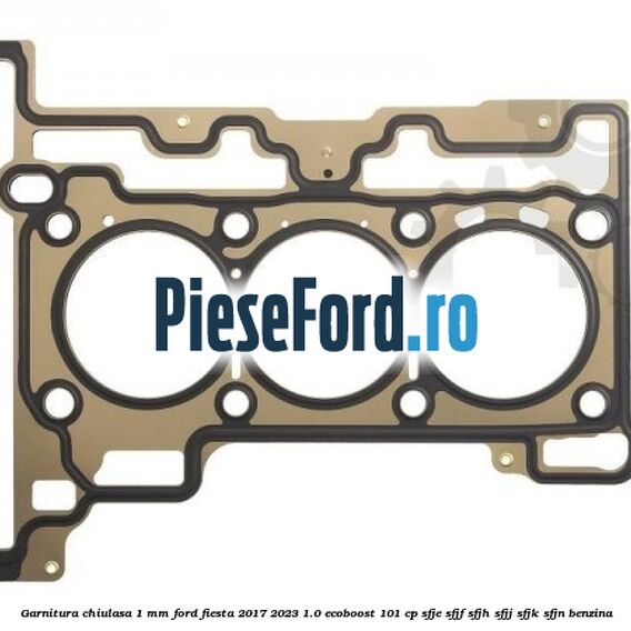 Garnitura, chiulasa 1 mm Ford Fiesta 2017-2023 1.0 EcoBoost 101 cp Garnitura, chiulasa 1 mm Ford Fiesta 2017-2023 1.0 EcoBoost 101 cp SFJE, SFJF, SFJH, SFJJ, SFJK, SFJN benzina