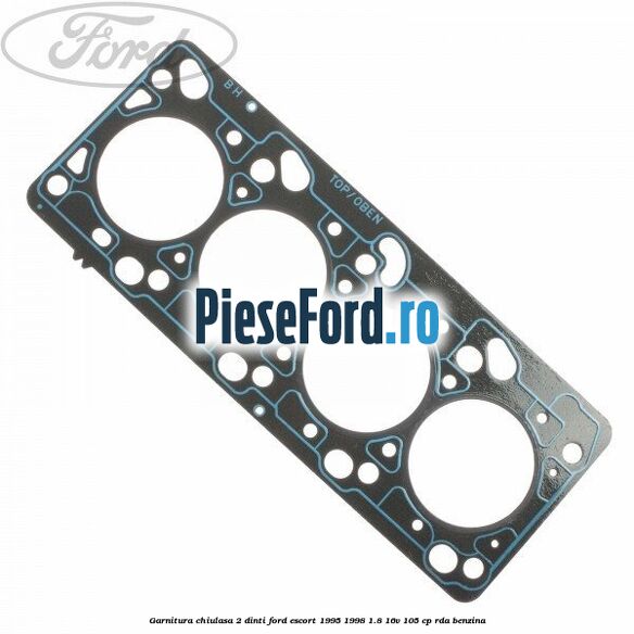 Garnitura chiulasa 2 dinti Ford Escort 1995-1998 1.8 16V 105 cp Garnitura chiulasa 2 dinti Ford Escort 1995-1998 1.8 16V 105 cp RDA benzina