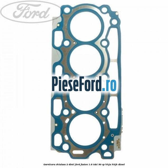 Garnitura chiulasa 2 dinti Ford Fusion 1.6 TDCi 90 cp Garnitura chiulasa 2 dinti Ford Fusion 1.6 TDCi 90 cp HHJA, HHJB diesel