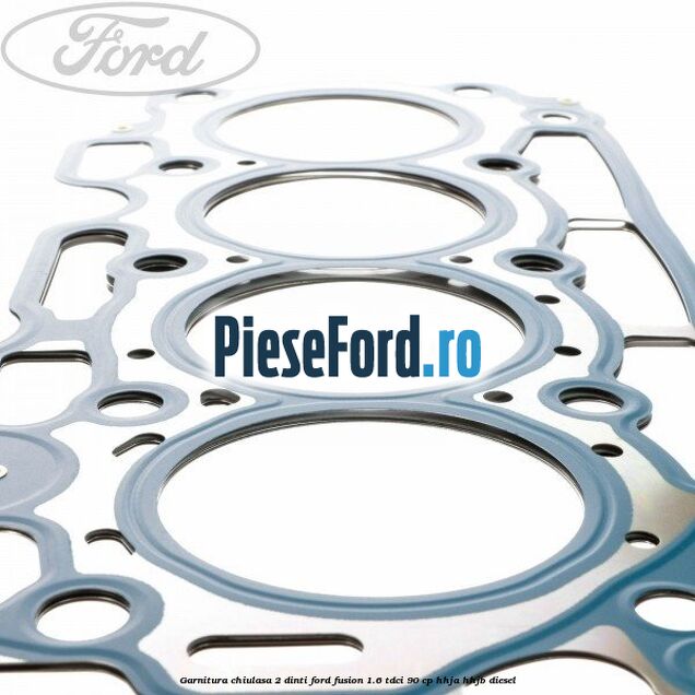 Garnitura chiulasa 2 dinti Ford Fusion 1.6 TDCi 90 cp Garnitura chiulasa 2 dinti Ford Fusion 1.6 TDCi 90 cp HHJA, HHJB diesel
