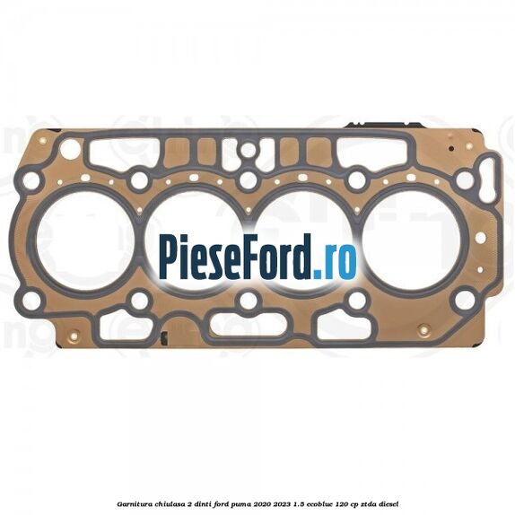Garnitura chiulasa 2 dinti Ford Puma 2020-2023 1.5 EcoBlue 120 cp ZTDA diesel