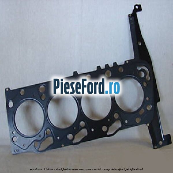 Garnitura chiulasa 3 dinti Ford Mondeo 2000-2007 2.0 TDDI 115 cp Garnitura chiulasa 3 dinti Ford Mondeo 2000-2007 2.0 TDDI 115 cp D6BA, HJBA, HJBB, HJBC diesel