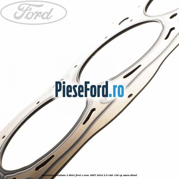 Garnitura, chiulasa 3 dinti Ford S-Max 2007-2014 2.0 TDCi 130 cp Garnitura, chiulasa 3 dinti Ford S-Max 2007-2014 2.0 TDCi 130 cp AZWA diesel