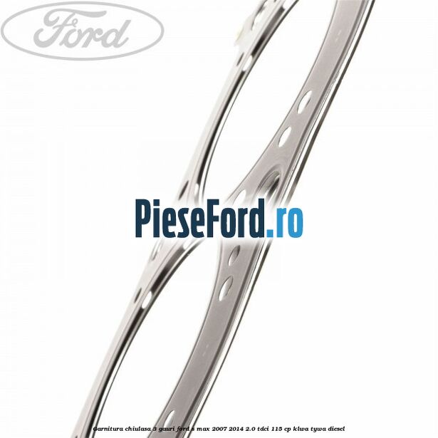 Garnitura chiulasa 3 gauri Ford S-Max 2007-2014 2.0 TDCi 115 cp KLWA, TYWA diesel