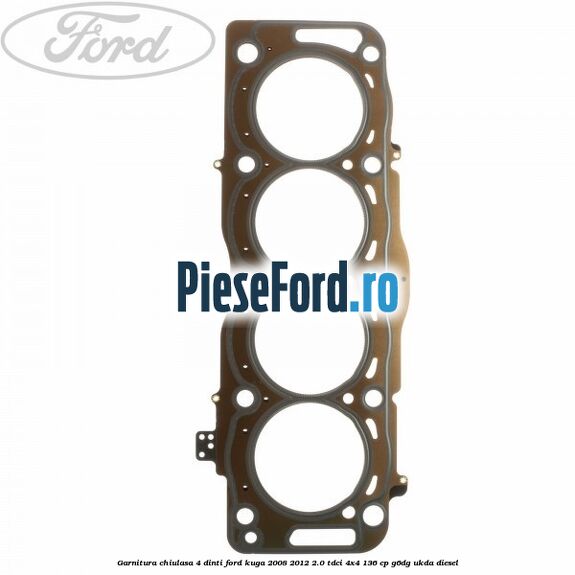 Garnitura, chiulasa 4 dinti Ford Kuga 2008-2012 2.0 TDCi 4x4 136 cp G6DG, UKDA diesel