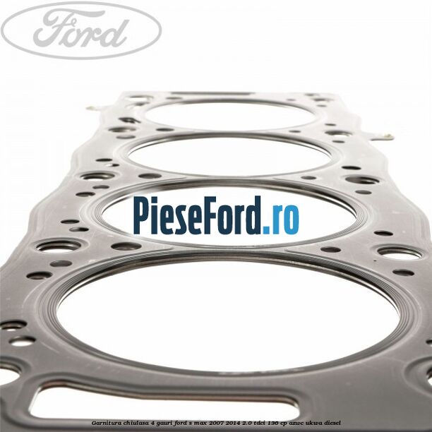 Garnitura chiulasa 4 gauri Ford S-Max 2007-2014 2.0 TDCi 136 cp AZWC, UKWA diesel