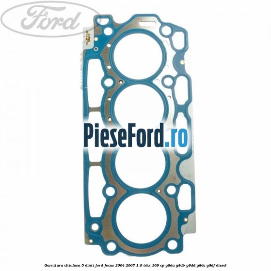 Garnitura chiulasa 5 dinti Ford Focus 2004-2007 1.6 TDCi 109 cp G8DA, G8DB, G8DD, G8DE, G8DF diesel