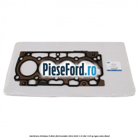 Garnitura, chiulasa 5 dinti Ford Mondeo 2014-2018 1.6 TDCi 115 cp NGCA, U3CA diesel