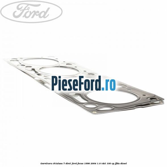 Garnitura, chiulasa 7 dinti Ford Focus 1998-2004 1.8 TDCi 100 cp Garnitura, chiulasa 7 dinti Ford Focus 1998-2004 1.8 TDCi 100 cp FFDA diesel