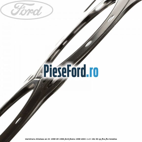 Garnitura chiulasa an 01/1996-05/1998 Ford Fiesta 1996-2001 1.4 i 16V 90 cp FHA, FHE benzina