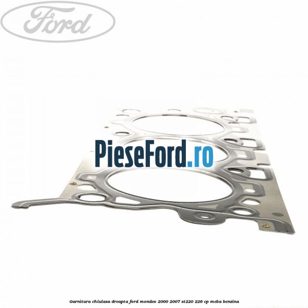 Garnitura chiulasa dreapta Ford Mondeo 2000-2007 ST220 226 cp MEBA benzina