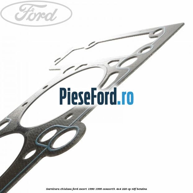 Garnitura, chiulasa Ford Escort 1990-1995 Cosworth 4x4 220 cp Garnitura, chiulasa Ford Escort 1990-1995 Cosworth 4x4 220 cp N5F benzina