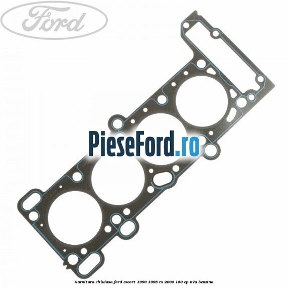 Garnitura, chiulasa Ford Escort 1990-1995 RS 2000 150 cp N7A benzina
