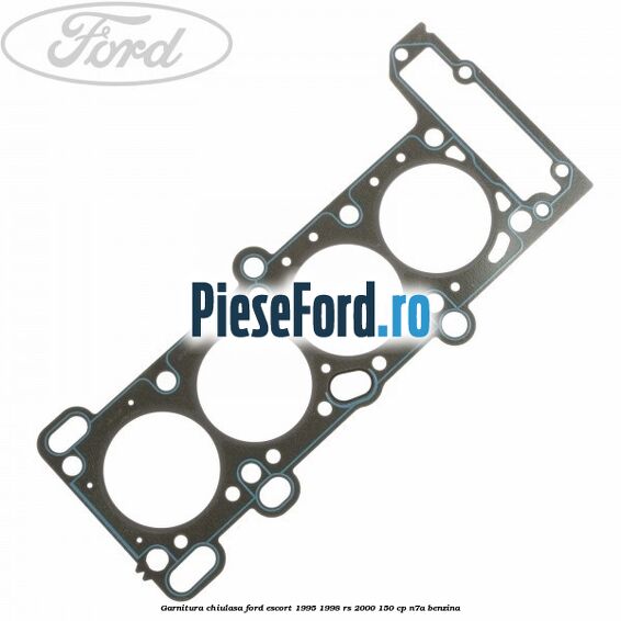 Garnitura, chiulasa Ford Escort 1995-1998 RS 2000 150 cp N7A benzina