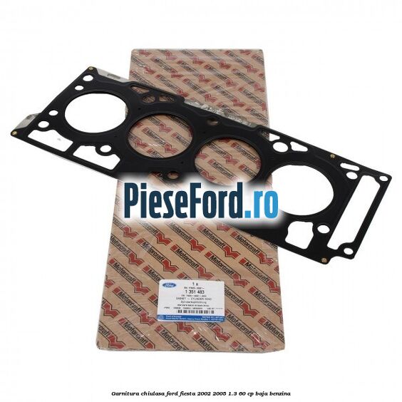 Garnitura chiulasa Ford Fiesta 2002-2005 1.3 60 cp BAJA benzina