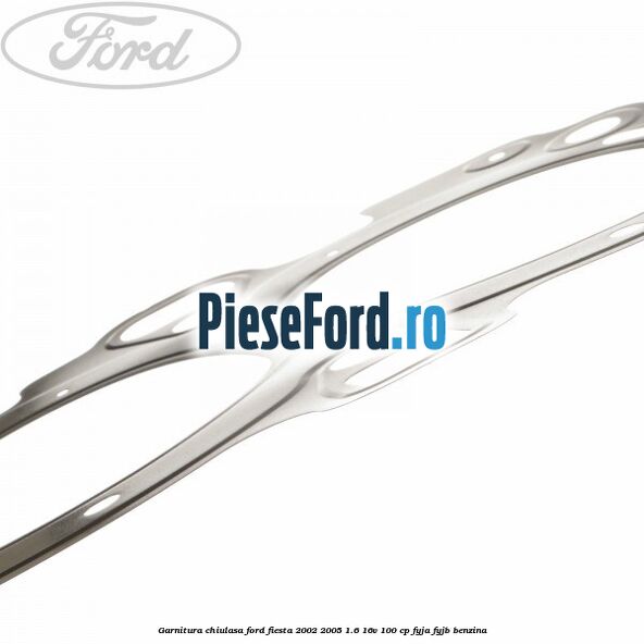 Garnitura chiulasa Ford Fiesta 2002-2005 1.6 16V 100 cp Garnitura chiulasa Ford Fiesta 2002-2005 1.6 16V 100 cp FYJA, FYJB benzina