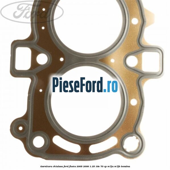 Garnitura chiulasa Ford Fiesta 2005-2008 1.25 16V 70 cp Garnitura chiulasa Ford Fiesta 2005-2008 1.25 16V 70 cp M7JA, M7JB benzina