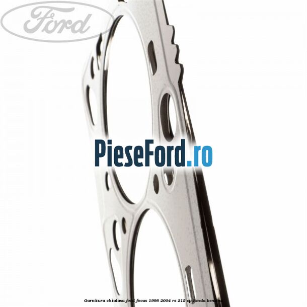 Garnitura chiulasa Ford Focus 1998-2004 RS 215 cp HMDA benzina