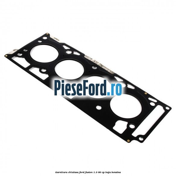 Garnitura chiulasa Ford Fusion 1.3 60 cp BAJA benzina