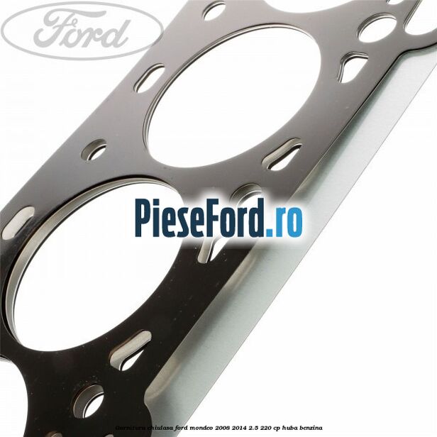 Garnitura chiulasa Ford Mondeo 2008-2014 2.5 220 cp Garnitura chiulasa Ford Mondeo 2008-2014 2.5 220 cp HUBA benzina