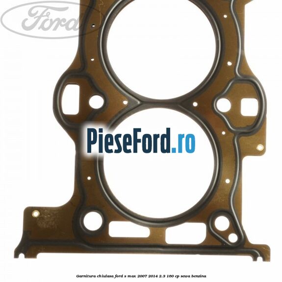 Garnitura chiulasa Ford S-Max 2007-2014 2.3 160 cp SEWA benzina