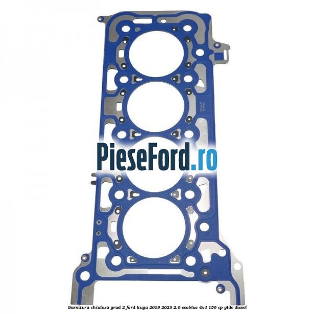 Garnitura chiulasa grad 2 Ford Kuga 2019-2023 2.0 EcoBlue 4x4 150 cp YLDC diesel