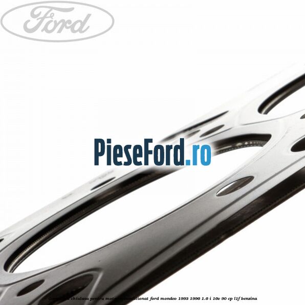Garnitura chiulasa pentru motor reconditionat Ford Mondeo 1993-1996 1.6 i 16V 90 cp L1F benzina