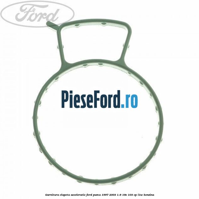 Garnitura clapeta acceleratie Ford Puma 1997-2003 1.6 16V 103 cp