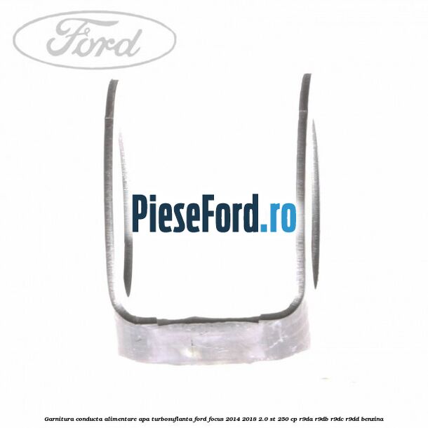 Garnitura conducta alimentare apa turbosuflanta Ford Focus 2014-2018 2.0 ST 250 cp R9DA, R9DB, R9DC, R9DD benzina