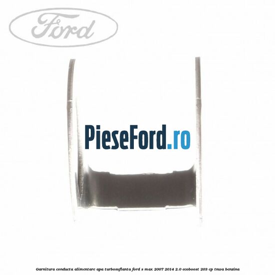 Garnitura conducta alimentare apa turbosuflanta Ford S-Max 2007-2014 2.0 EcoBoost 203 cp TNWA benzina