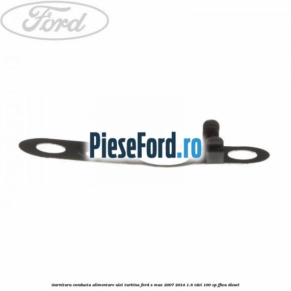 Garnitura conducta alimentare ulei turbina Ford S-Max 2007-2014 1.8 TDCi 100 cp FFWA diesel