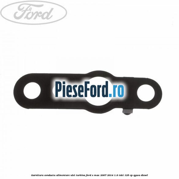 Garnitura conducta alimentare ulei turbina Ford S-Max 2007-2014 1.8 TDCi 125 cp Garnitura conducta alimentare ulei turbina Ford S-Max 2007-2014 1.8 TDCi 125 cp QYWA diesel