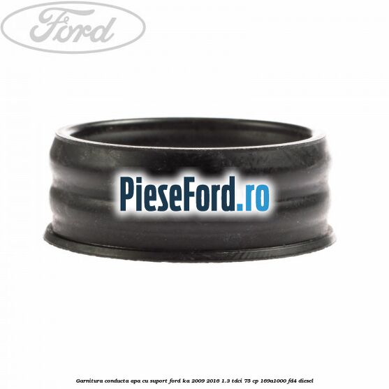 Garnitura conducta apa cu suport Ford Ka 2009-2016 1.3 TDCi 75 cp 169A1000, FD4 diesel