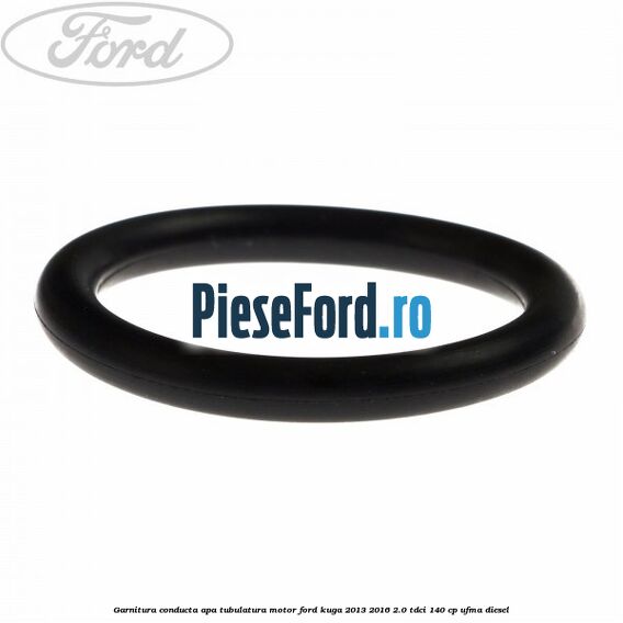Garnitura, conducta apa tubulatura motor Ford Kuga 2013-2016 2.0 TDCi 140 cp UFMA diesel