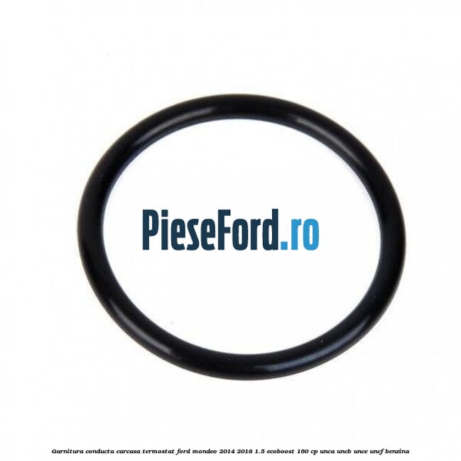 Garnitura conducta carcasa termostat Ford Mondeo 2014-2018 1.5 EcoBoost 160 cp UNCA, UNCB, UNCE, UNCF benzina