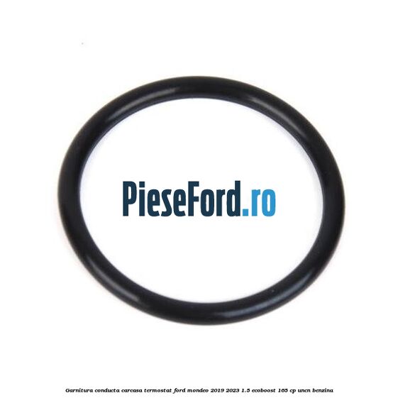 Garnitura conducta carcasa termostat Ford Mondeo 2019-2023 1.5 EcoBoost 165 cp UNCN benzina