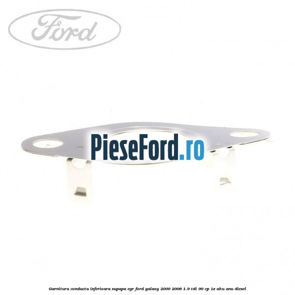 Garnitura conducta inferioara supapa EGR Ford Galaxy 2000-2006 1.9 TDI 90 cp 1Z, AHU, ANU diesel