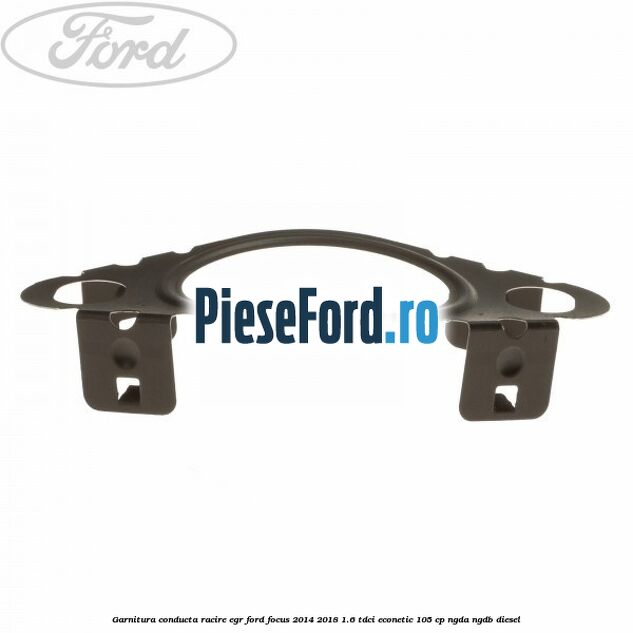 Garnitura conducta racire EGR Ford Focus 2014-2018 1.6 TDCi ECOnetic 105 cp Garnitura conducta racire EGR Ford Focus 2014-2018 1.6 TDCi ECOnetic 105 cp NGDA, NGDB diesel