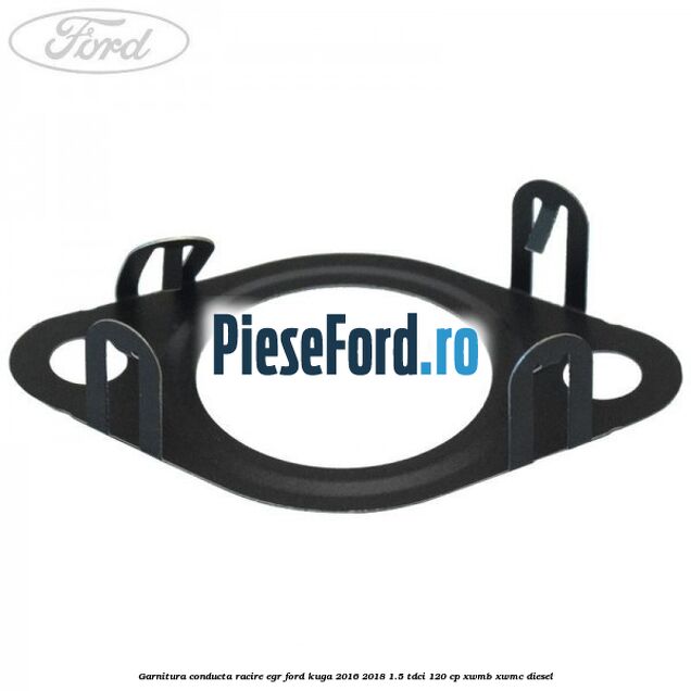 Garnitura conducta racire EGR Ford Kuga 2016-2018 1.5 TDCi 120 cp XWMB, XWMC diesel