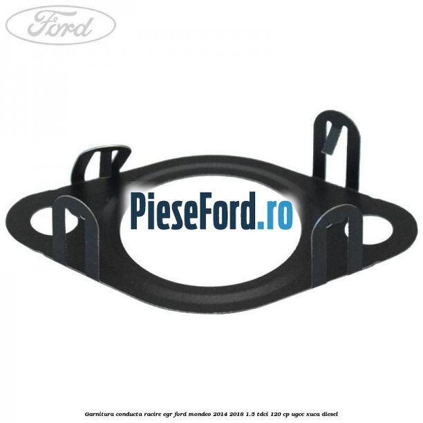 Garnitura conducta racire EGR Ford Mondeo 2014-2018 1.5 TDCi 120 cp UGCC, XUCA diesel