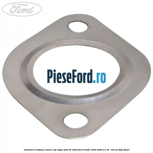 Garnitura conducta racitor EGR dupa anul 05/2002 Ford Transit 2000-2006 2.0 DI 100 cp Garnitura conducta racitor EGR dupa anul 05/2002 Ford Transit 2000-2006 2.0 DI 100 cp ABFA diesel