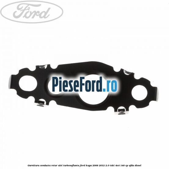 Garnitura conducta retur ulei turbosuflanta Ford Kuga 2008-2012 2.0 TDCI 4x4 140 cp UFDA diesel
