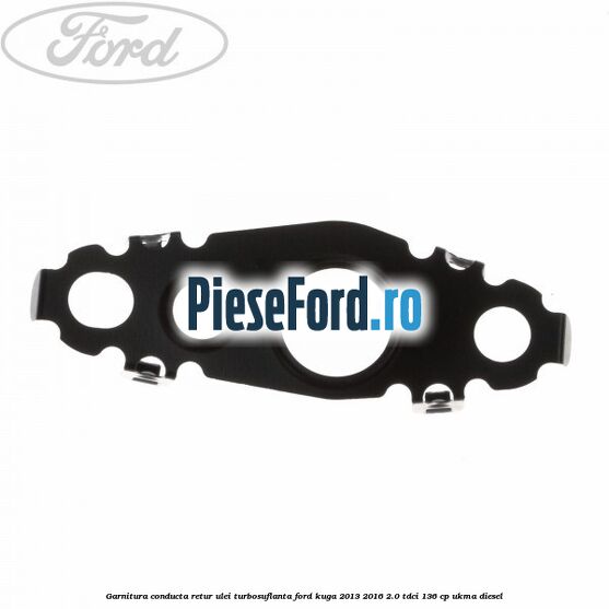 Garnitura conducta retur ulei turbosuflanta Ford Kuga 2013-2016 2.0 TDCi 136 cp UKMA diesel