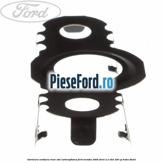 Garnitura conducta retur ulei turbosuflanta Ford Mondeo 2008-2014 2.2 TDCi 200 cp KNBA diesel
