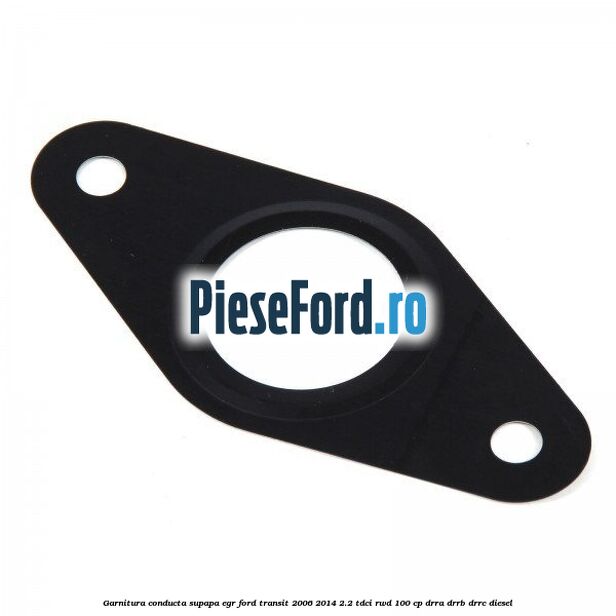 Garnitura conducta supapa EGR Ford Transit 2006-2014 2.2 TDCi RWD 100 cp DRRA, DRRB, DRRC diesel