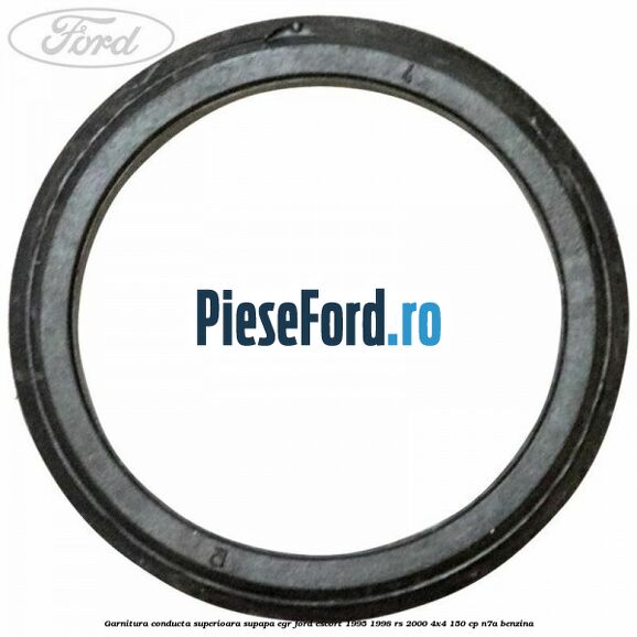 Garnitura conducta superioara supapa EGR Ford Escort 1995-1998 RS 2000 4x4 150 cp N7A benzina