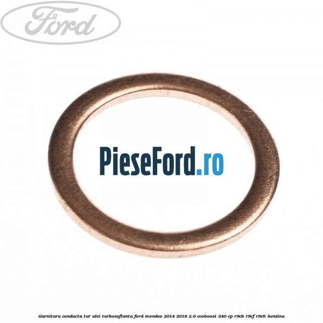 Garnitura conducta tur ulei turbosuflanta Ford Mondeo 2014-2018 2.0 EcoBoost 240 cp R9CB, R9CF, R9CH benzina
