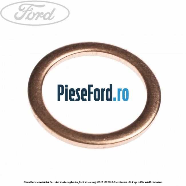 Garnitura conducta tur ulei turbosuflanta Ford Mustang 2015-2018 2.3 EcoBoost 314 cp Garnitura conducta tur ulei turbosuflanta Ford Mustang 2015-2018 2.3 EcoBoost 314 cp N38H, N48H benzina