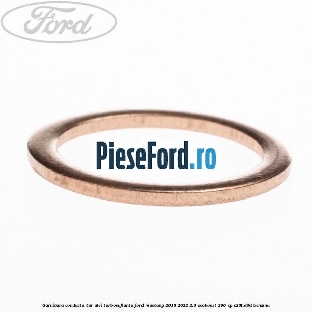 Garnitura conducta tur ulei turbosuflanta Ford Mustang 2018-2022 2.3 EcoBoost 290 cp Garnitura conducta tur ulei turbosuflanta Ford Mustang 2018-2022 2.3 EcoBoost 290 cp C23HD0D benzina